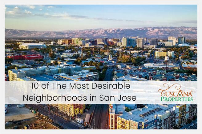 The Most Desirable Neighborhoods in San Jose