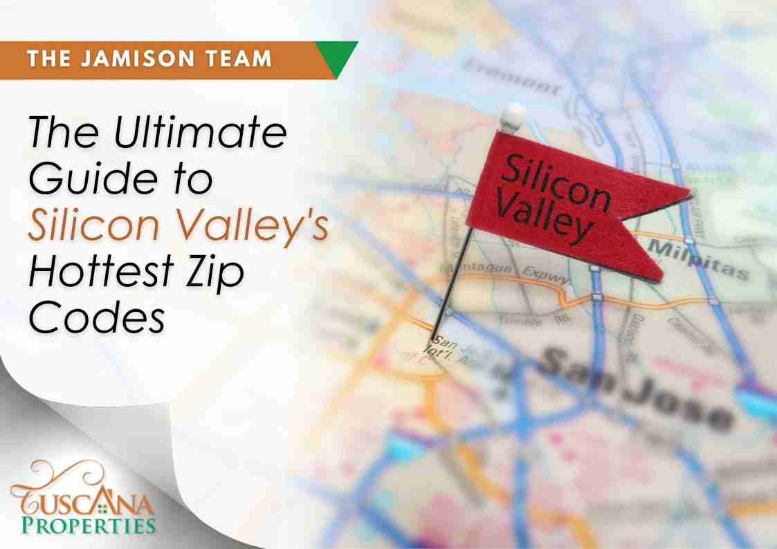 Silicon Valley Living: Unveiling the Hottest Zip Codes