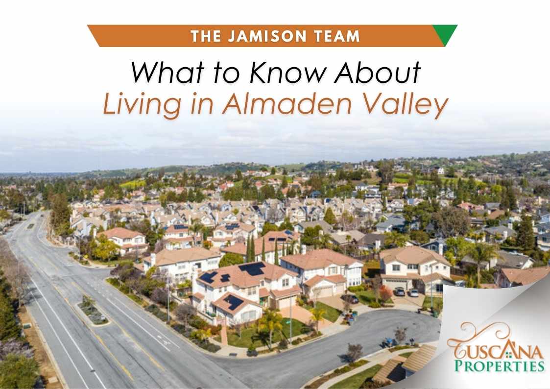What to know about living in Almaden Valley