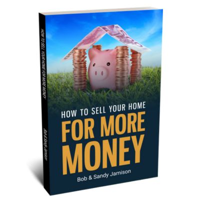 How to Sell Your Home for more money book by Bob and Sandy Jamison