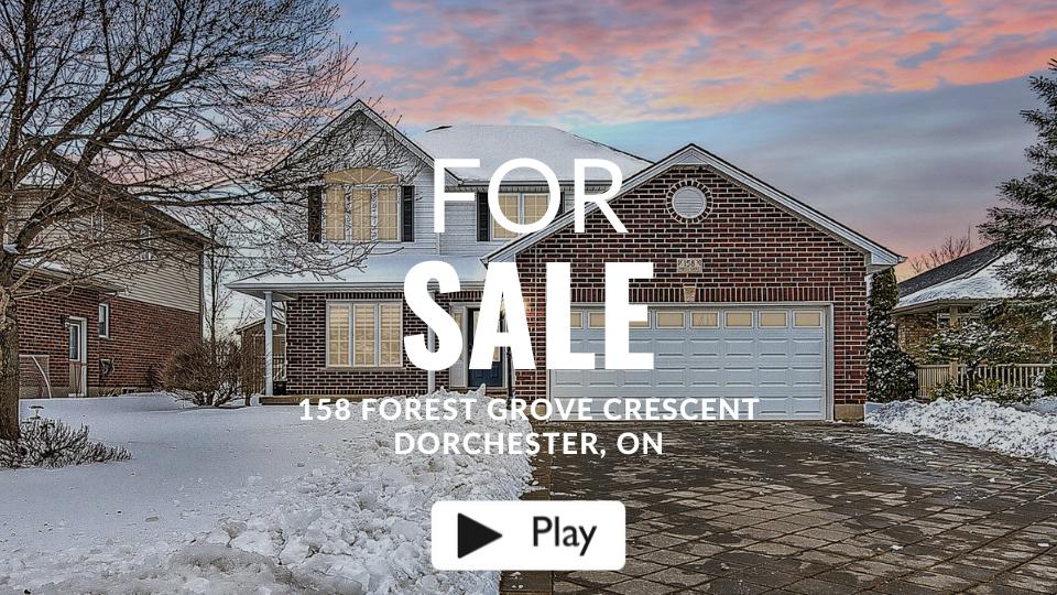 158 Forest Grove Crescent, Dorchester, ON Virtual Tour 158 Forest Grove Crescent, Dorchester, ON Virtual Tour