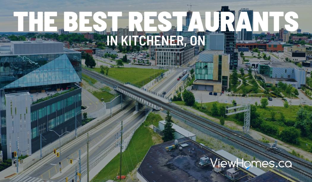 The Best Restaurants In Kitchener Ontario ViewHomes Ca   Best Restaurants In Kitchener Ontario 