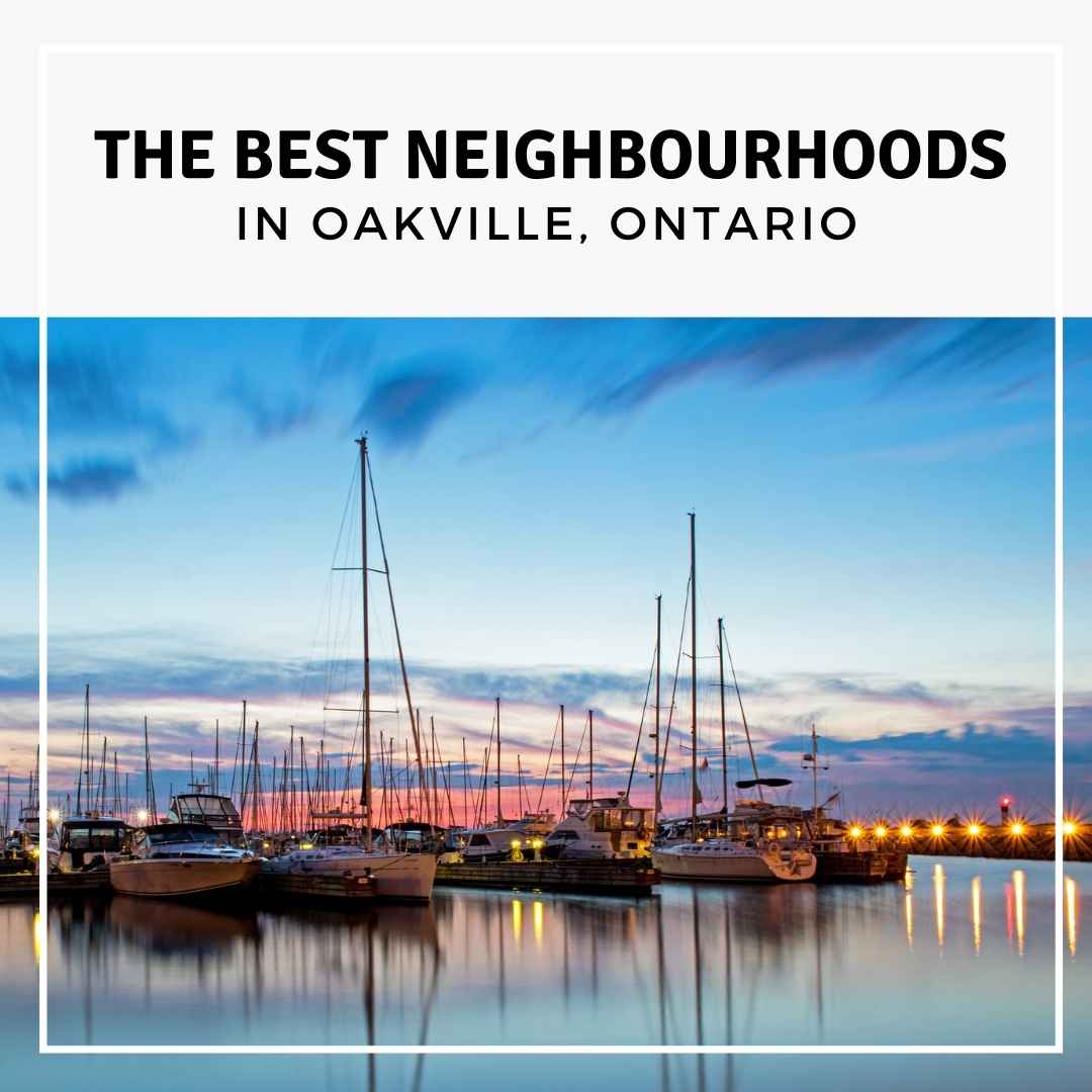 The Best Neighbourhoods in Oakville