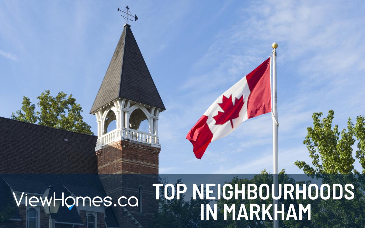 Top Neighbourhoods in Markham, Ontario