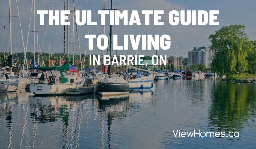 The Ultimate Guide to Living in or Moving to Barrie, Ontario