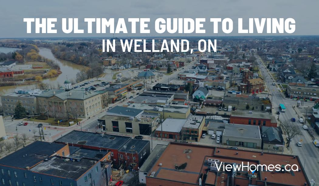 Welland, Ontario the ultimate guide to living in Welland
