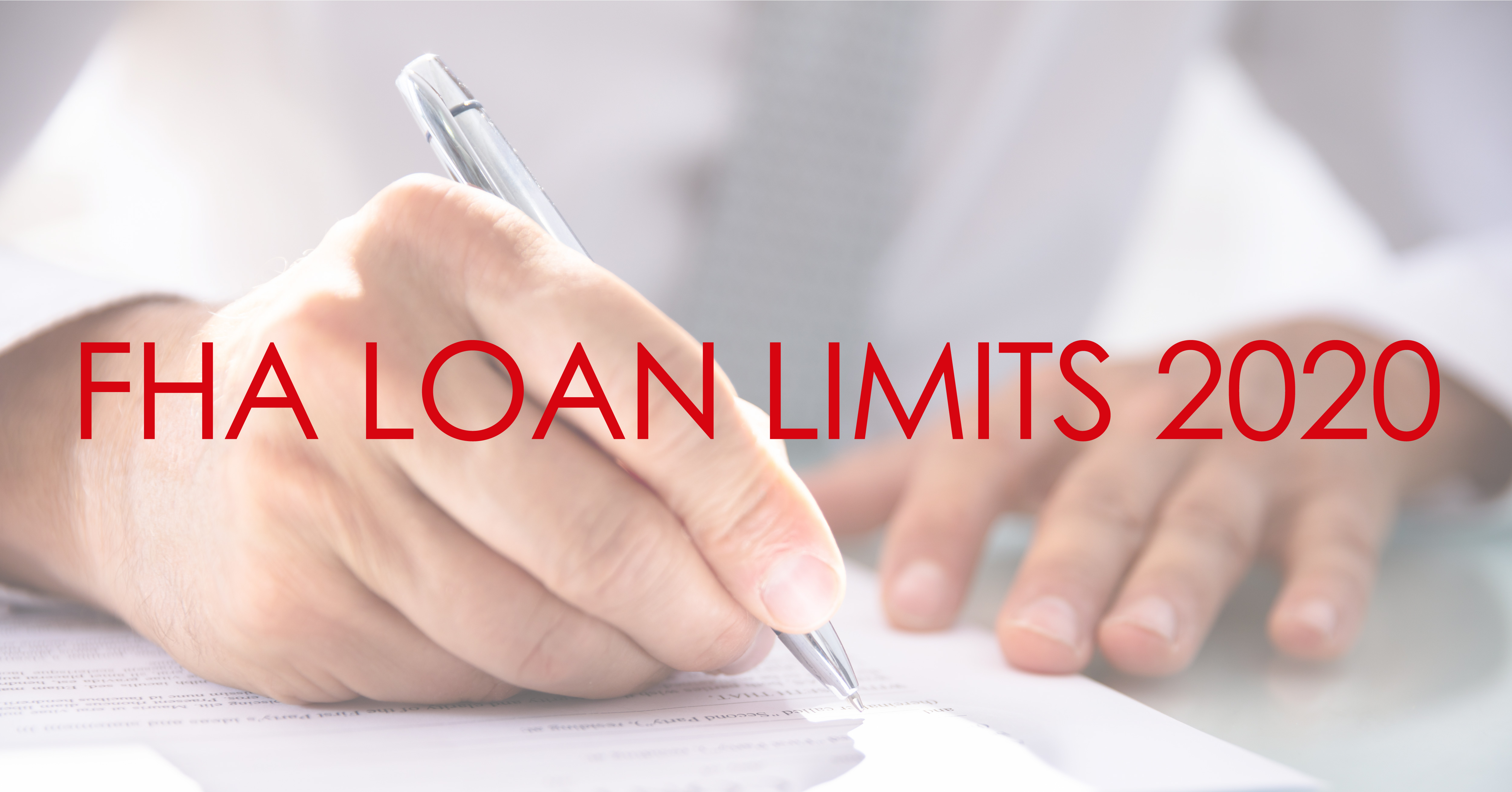 FHA Loan Limits Increased In 2020