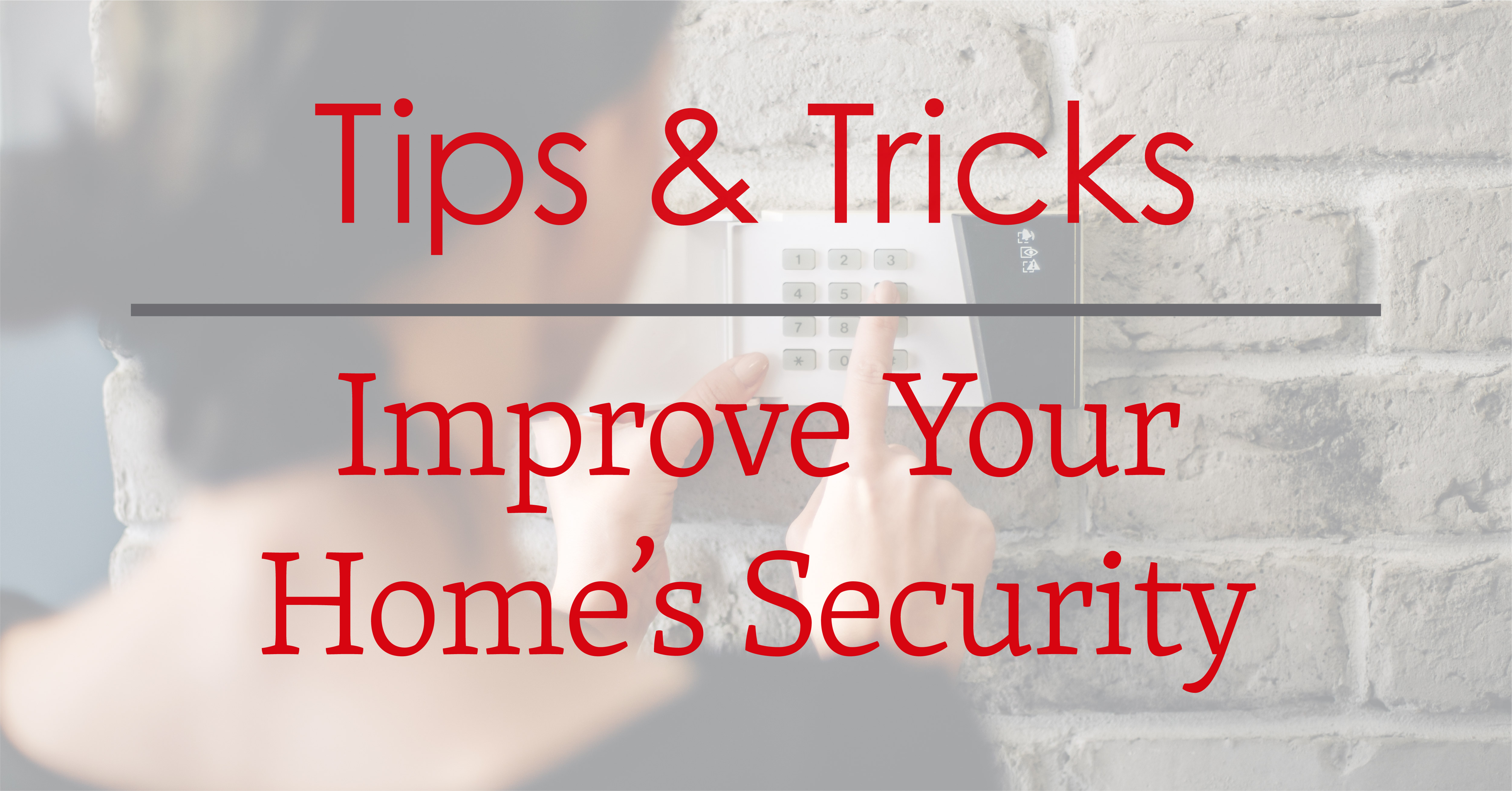 Home Security Tips And Tricks