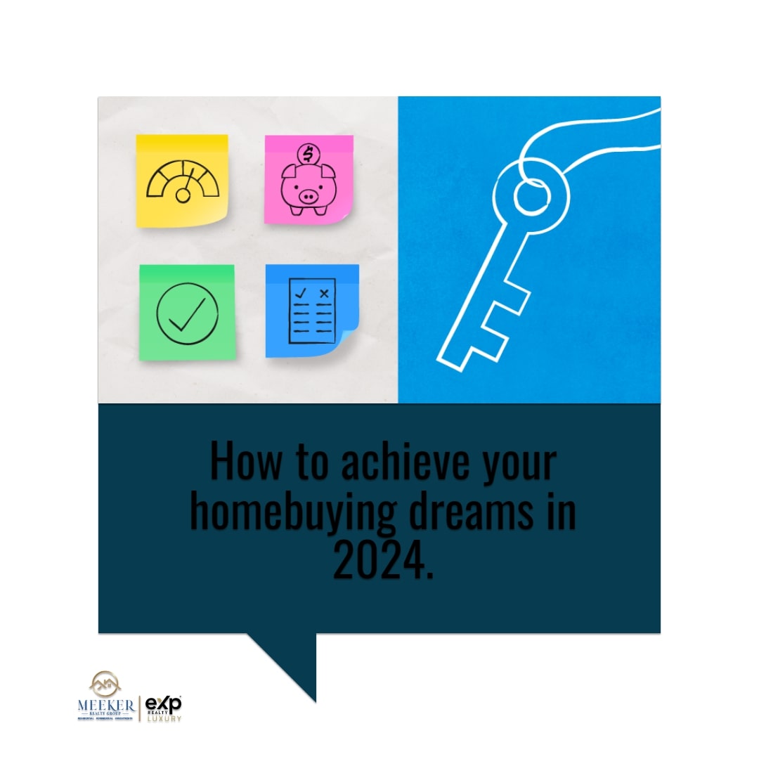 Achieving Your Homebuying Dreams in 2024