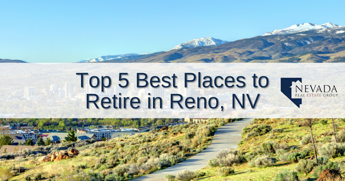 Top 5 Best Places to Retire in Reno, NV 
