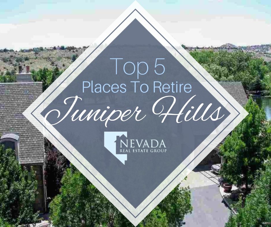 nevada_real_estate_group_juniper_hills_top_places_to_retire_reno_