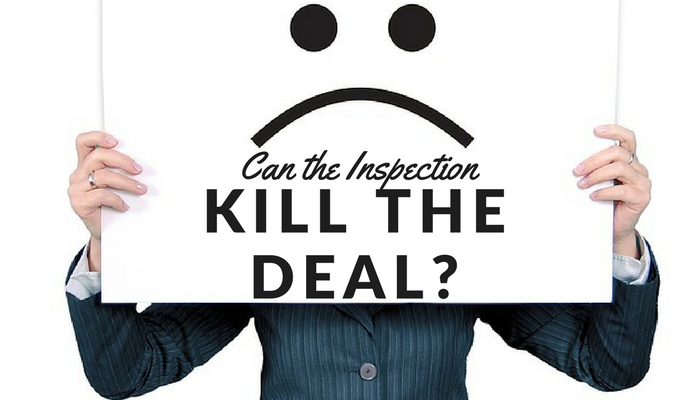 Can the Inspection Kill the Deal?