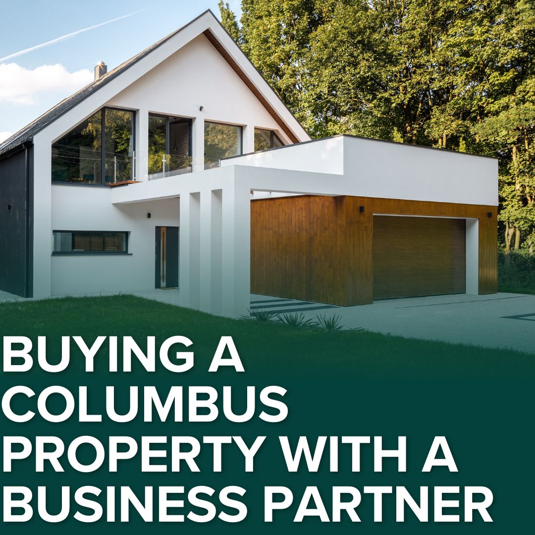 Buying a Columbus Property with a Business Partner