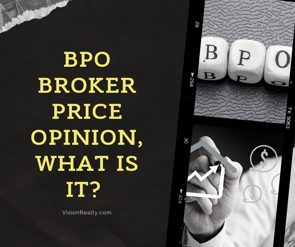 BPO - Broker Price Opinion, What is it? 