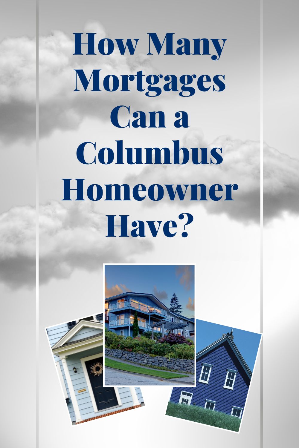 How Many Mortgages Can a Columbus Homeowner Have?