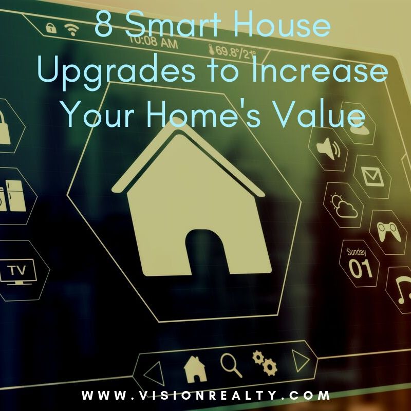 8 Smart House Upgrades to Increase Your Home's Value 8 Smart House Upgrades to Increase Your Home's Value