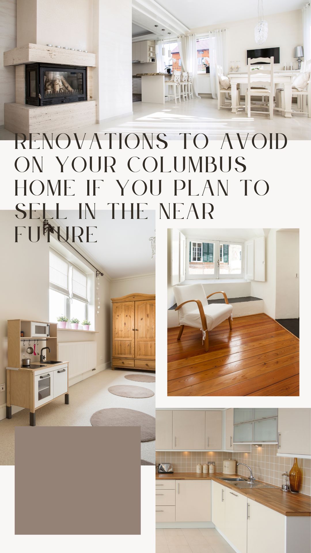 Renovations to Avoid on Your Columbus Home if You Plan to Sell in the Near Future
