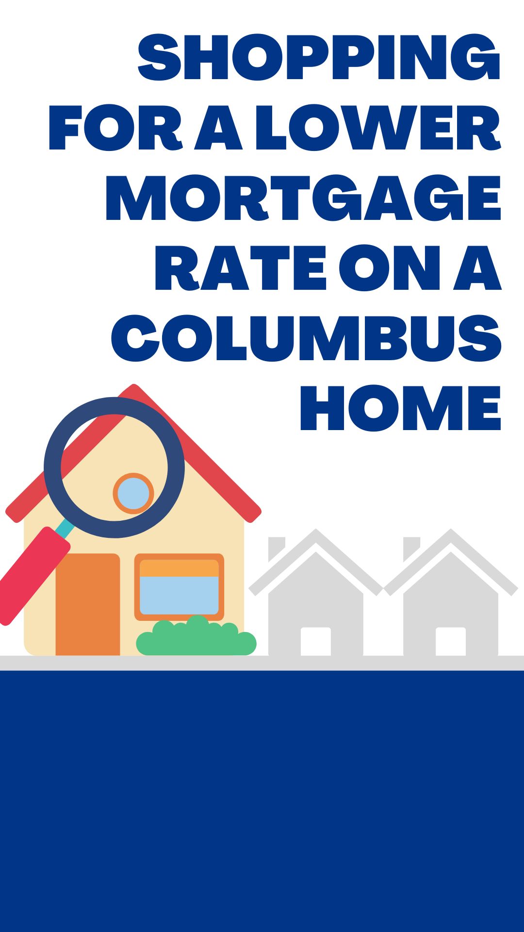 Shopping for a Lower Mortgage Rate on a Columbus Home