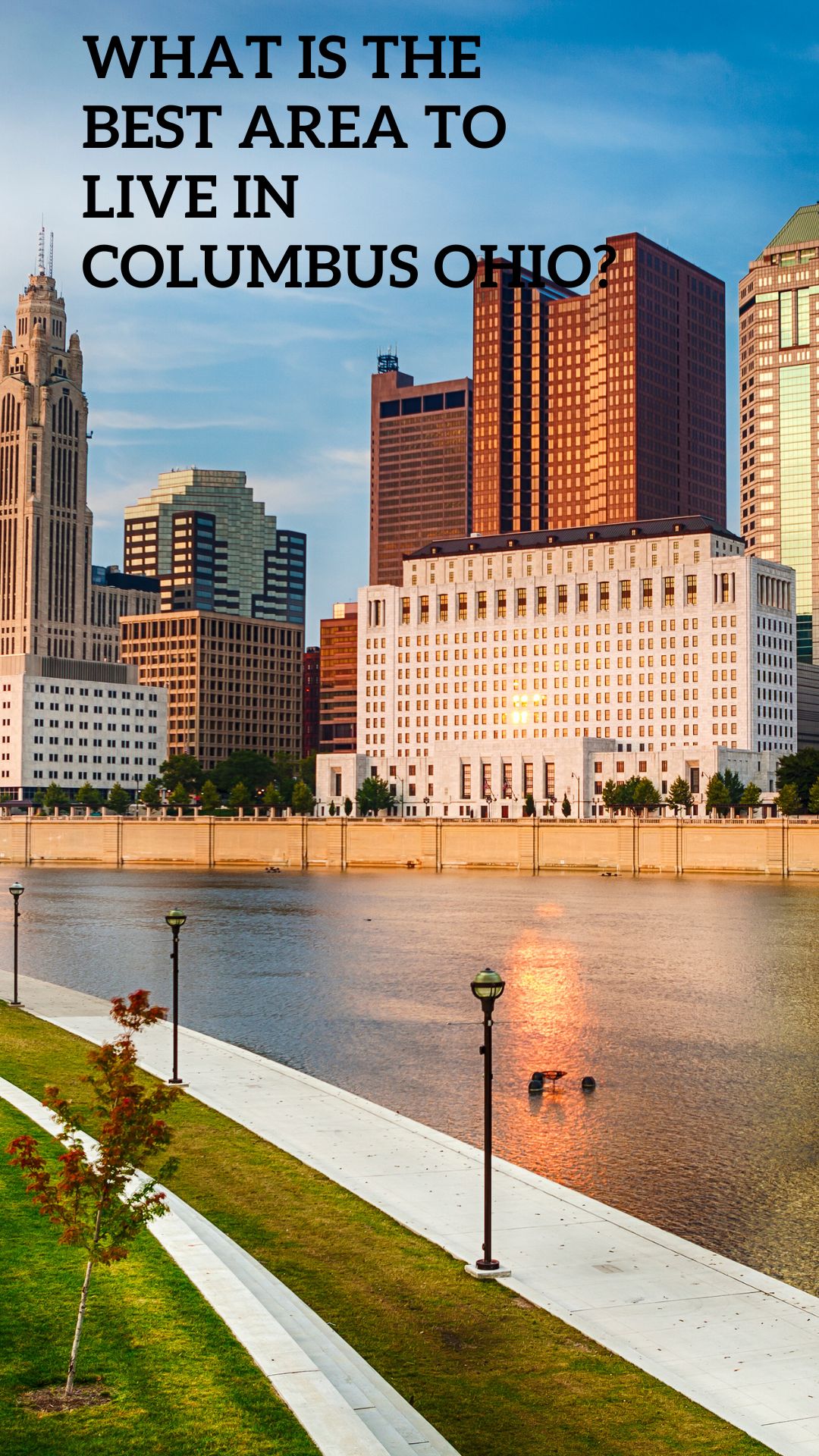 what-is-the-best-area-to-live-in-columbus-ohio