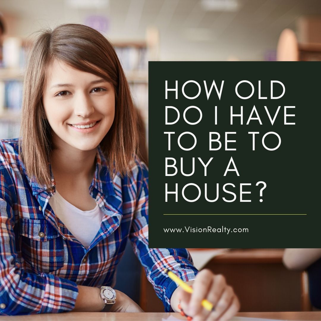 How Old Do I Have to Be to Buy a House?