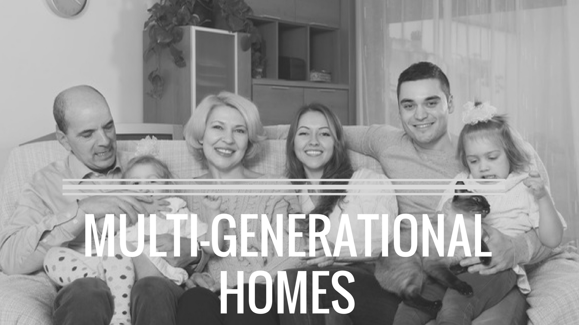 How to Search for and Buy a Multi-Generational Home