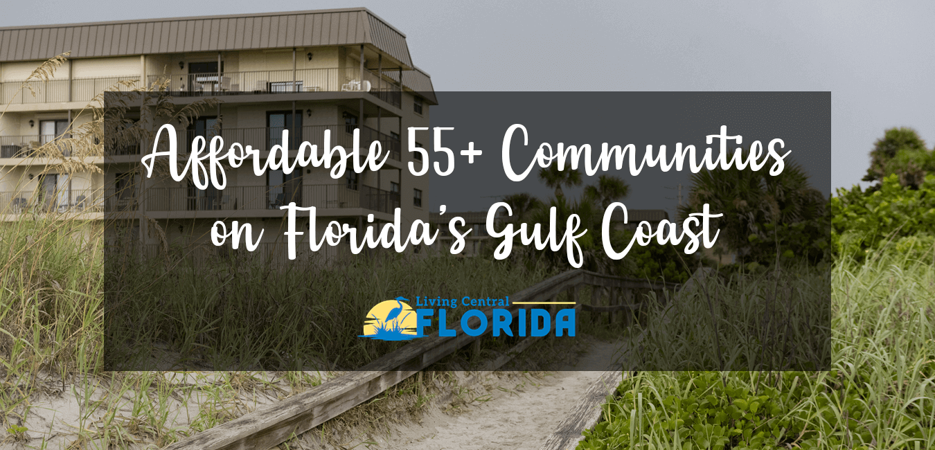 Affordable 55+ Communities Florida Gulf Coast