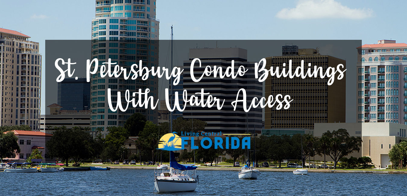 St. Petersburg Condo Buildings With Water Access
