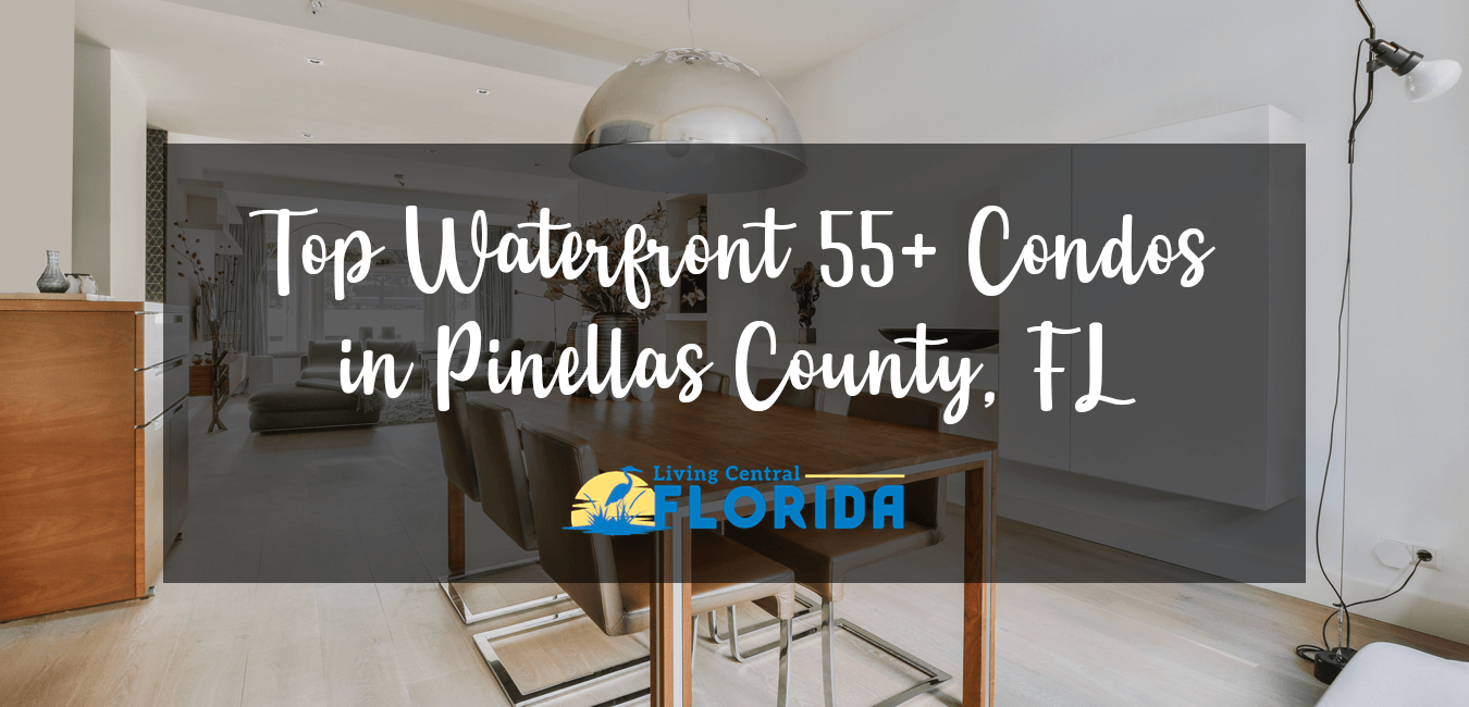 Best Waterfront 55+ Communities in Pinellas County FL 