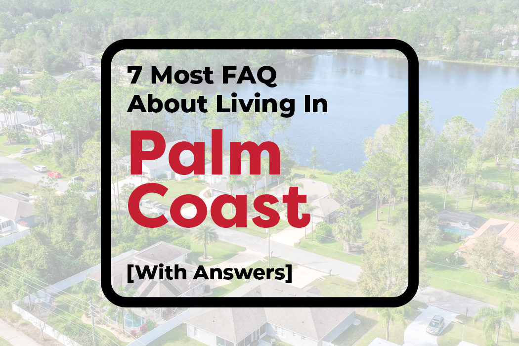 Living in Palm Coast, Florida FAQ
