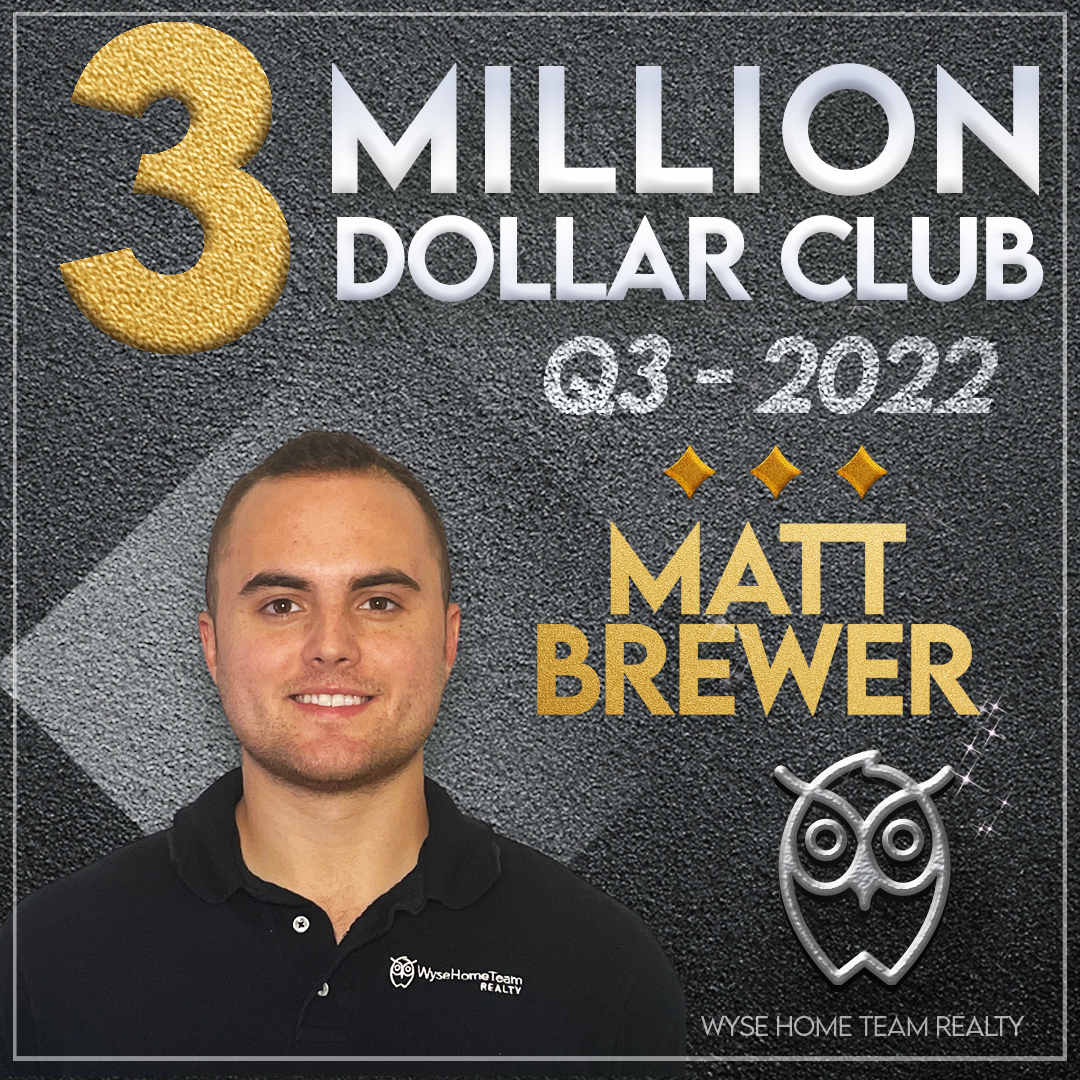 Matt Brewer Q3 2022 $3 Milion plus in sales