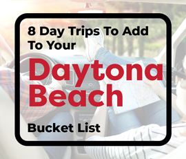 8 Day Trips To Add To Your Daytona Beach Bucket List