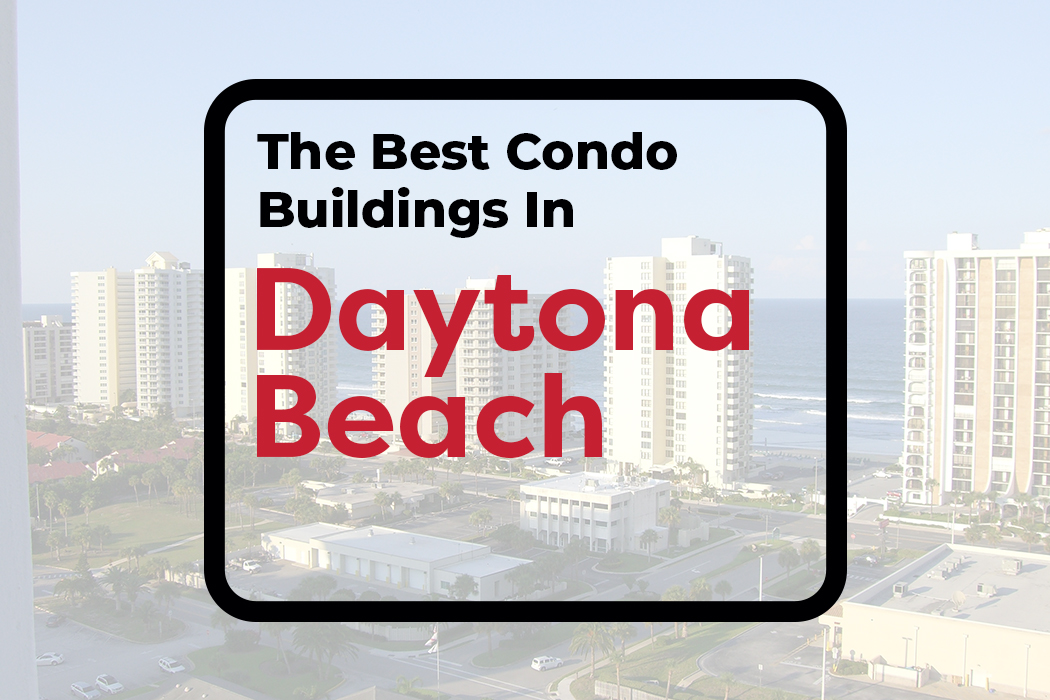 The Best Condo Buildingds In Daytona Beach - Main Image