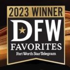 Voted Fort Worth Star Telegram Readers DFW Favorite, Bronze winner, 2023, Southlake, Keller Award Ft. Worth Magazine 2023