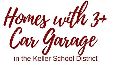 Keller ISD Homes for Sale Oversized 3 Car Garage