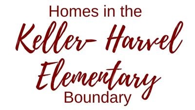 Homes for Sale Keller ISD Keller-Harvel Elementary Boundary
