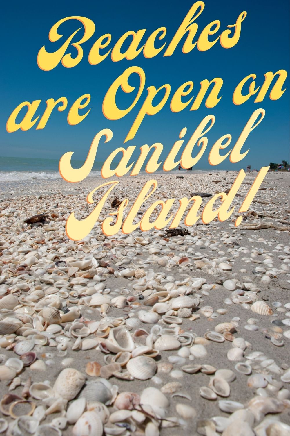 Beaches are Open on Sanibel Island!
