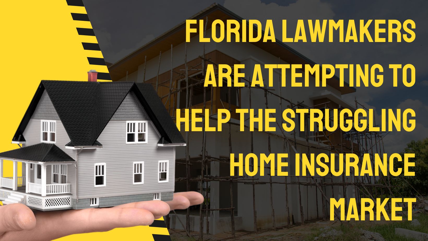 Florida Lawmakers are Attempting to Help the Struggling Home Insurance Market