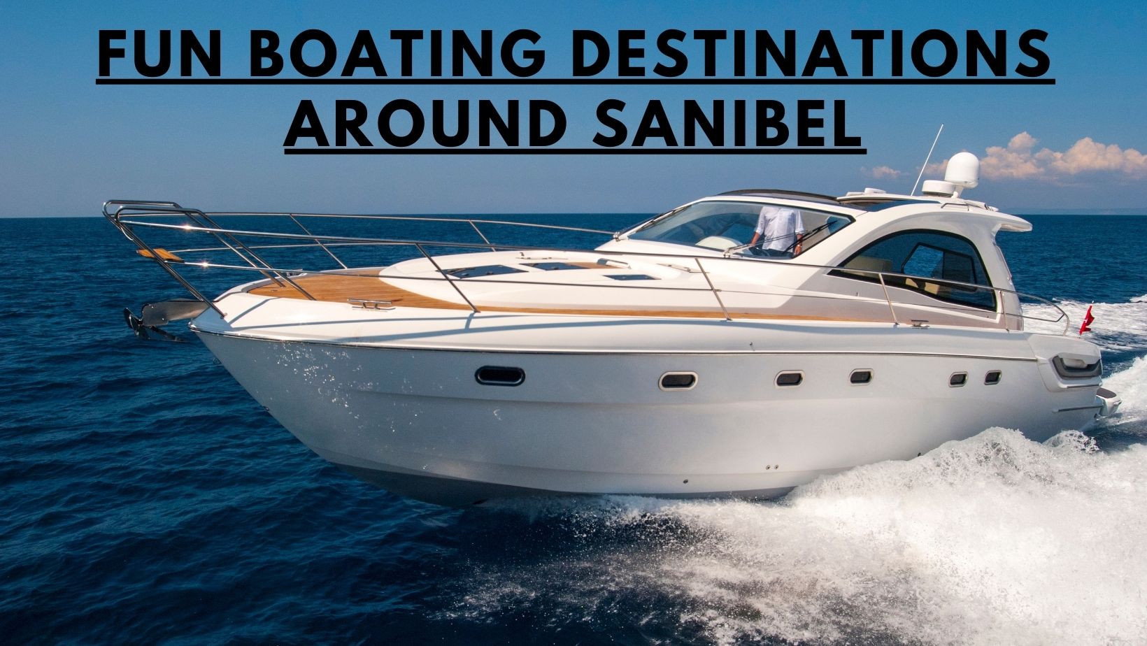 Fun Boating Destinations Around Sanibel
