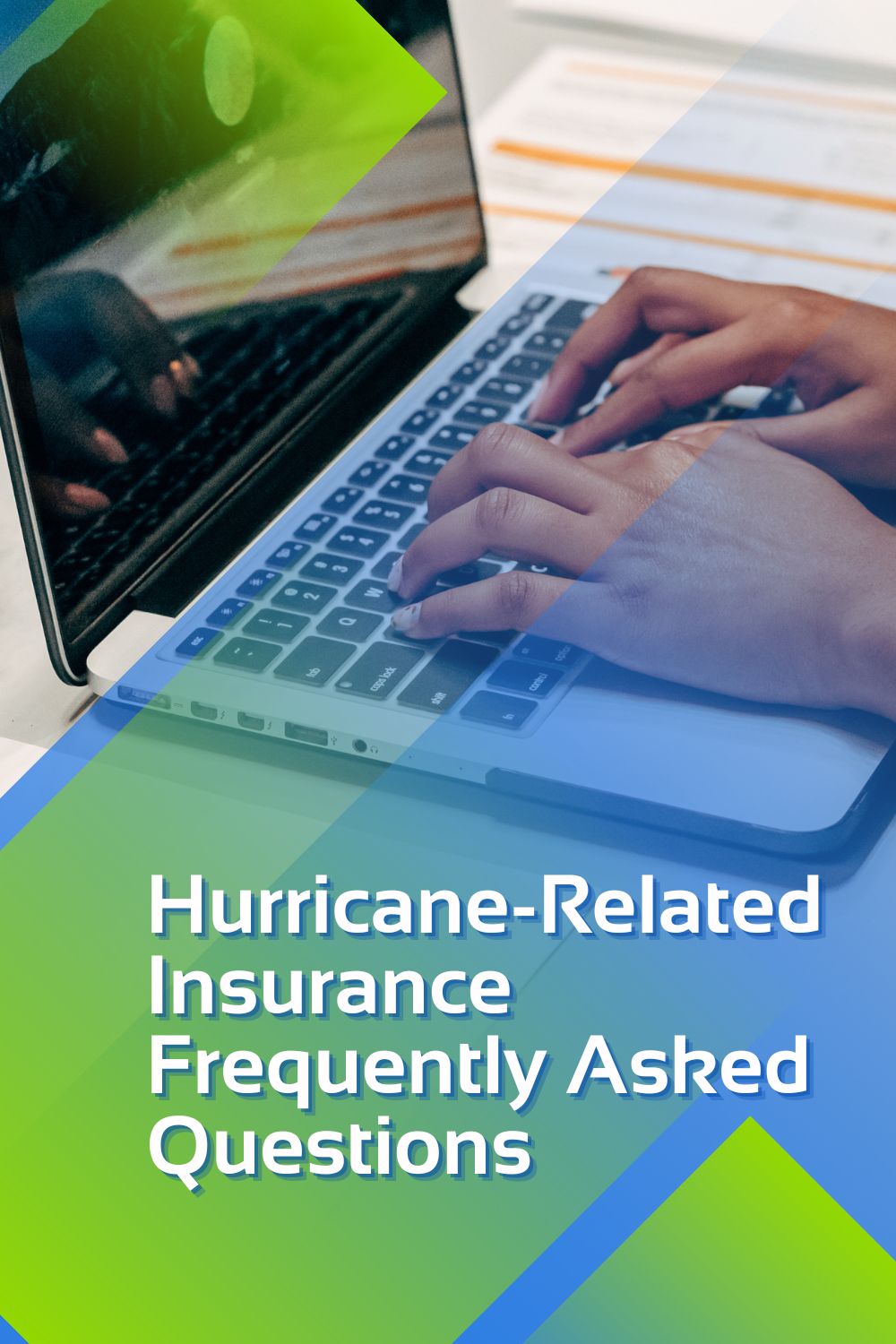 Hurricane-Related Insurance Frequently Asked Questions