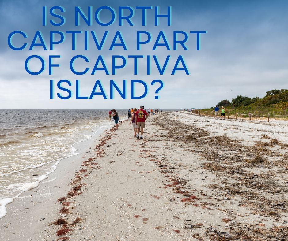 Is North Captiva Part of Captiva Island?