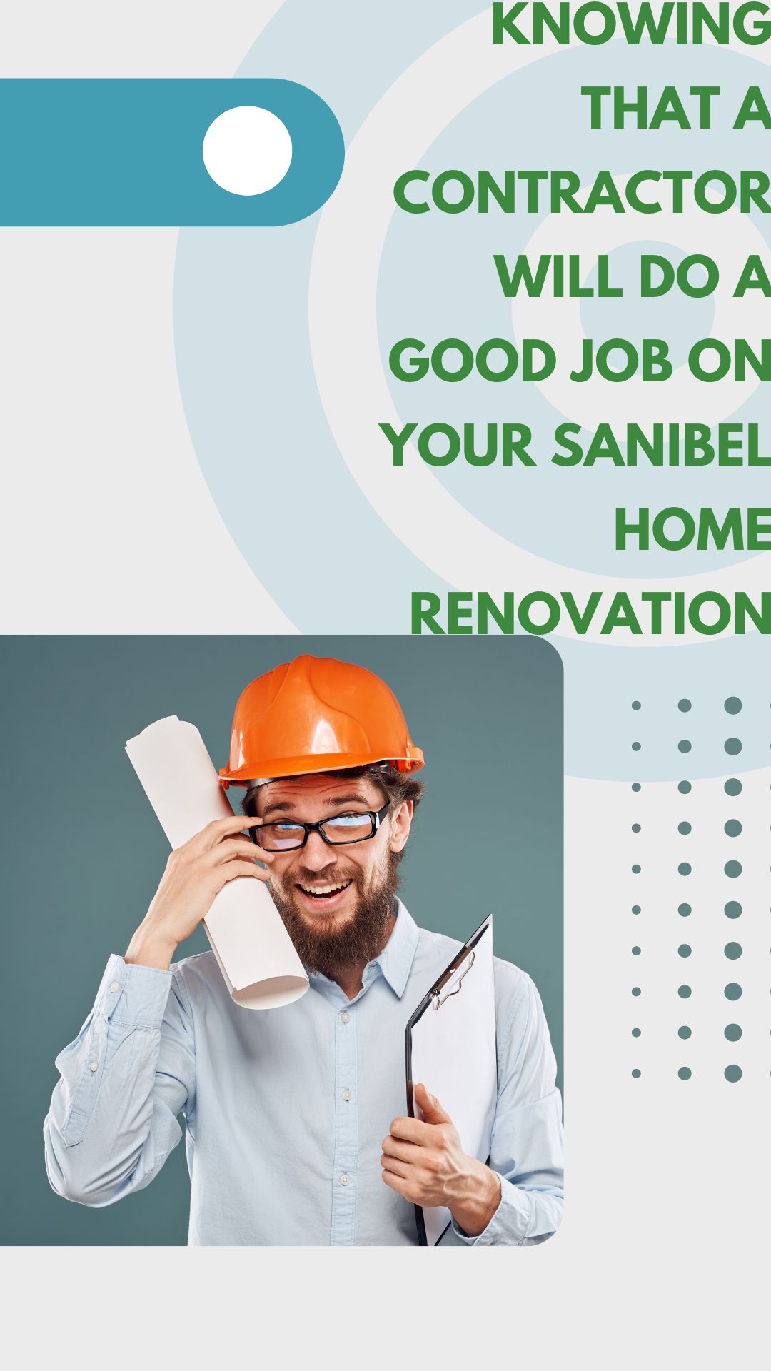 Knowing That a Contractor Will do a Good Job on Your Sanibel Home Renovation