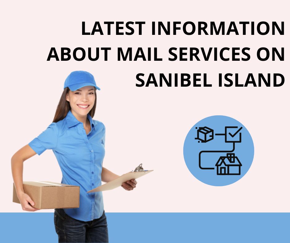 latest information about mail services on sanibel