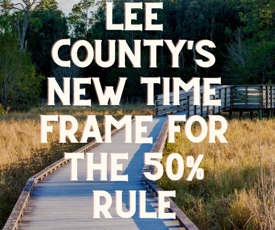 Lee County's New Time Frame for the 50% Rule