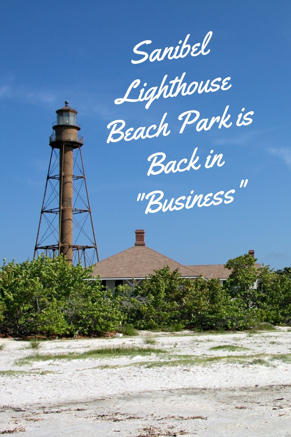 Sanibel Lighthouse Beach Park is Back in "Business"