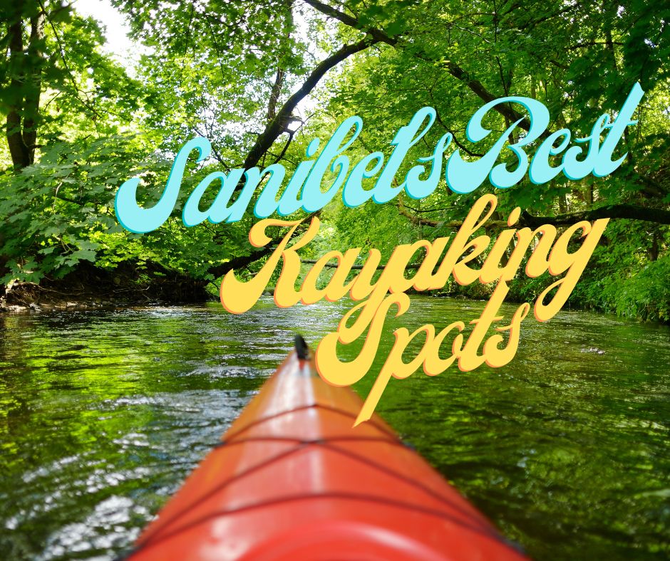 Sanibel's Best Kayaking Spots