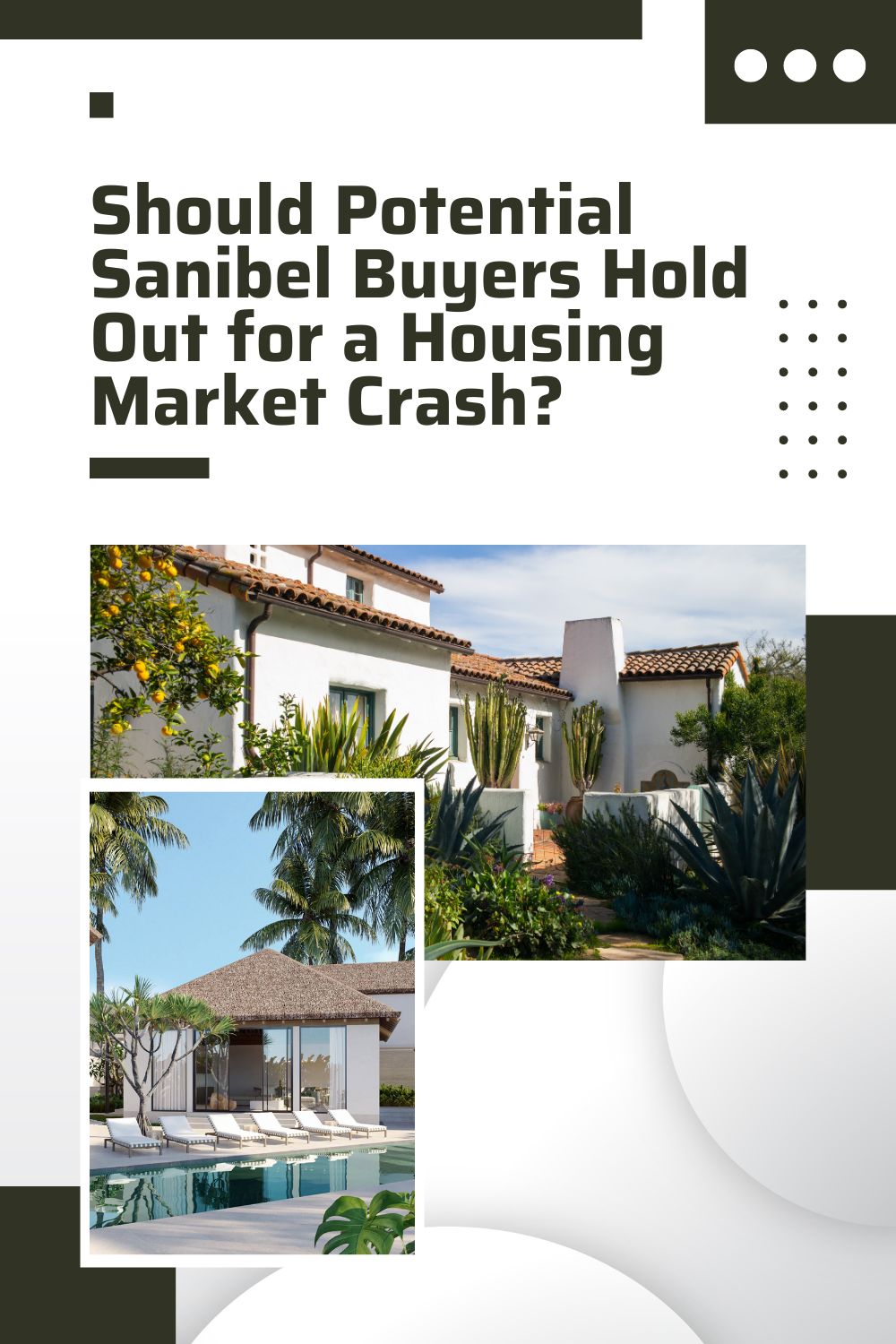 Should Potential Sanibel Buyers Hold Out for a Housing Market Crash?