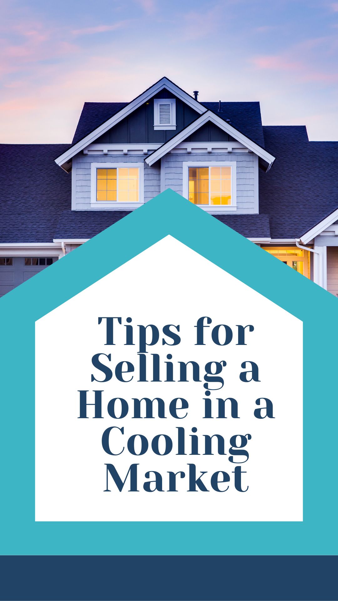 TIps to Selling a Home in a Cooling Market