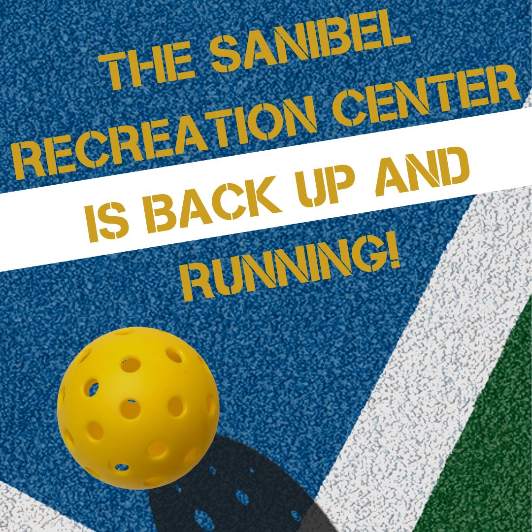 The Sanibel Recreation Center is Back Up and Running!