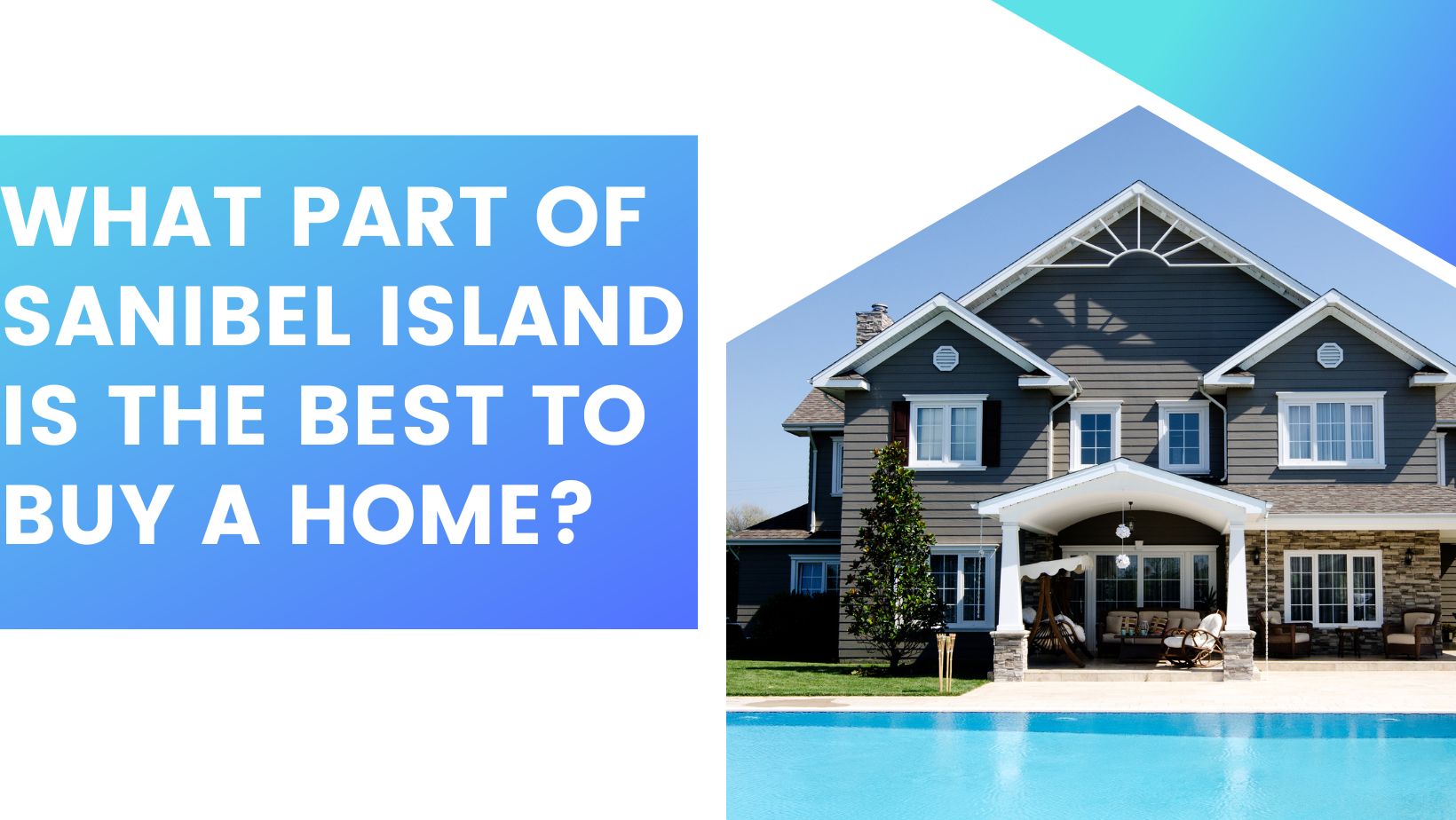 What Part of Sanibel Island is the Best to Buy a Home?