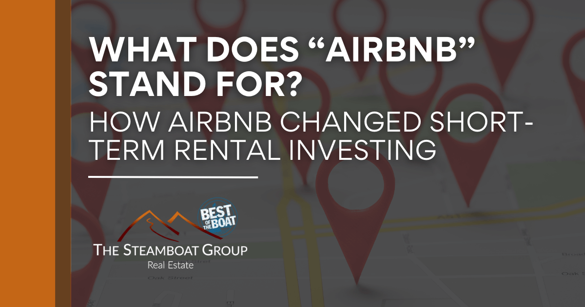 What Does &ldquo;Airbnb&rdquo; Mean? How Airbnb Changed STR Investing